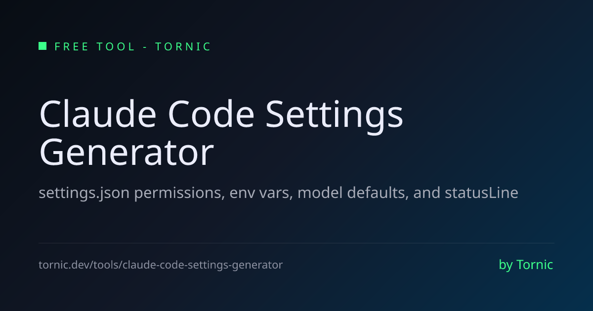 Free Claude Code Settings Generator - settings.json Config Tool | Tornic